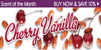 Cherry Vanilla is the May Scent Of The Month The Scent Of The Month For May 2012 is Cherry Vannila