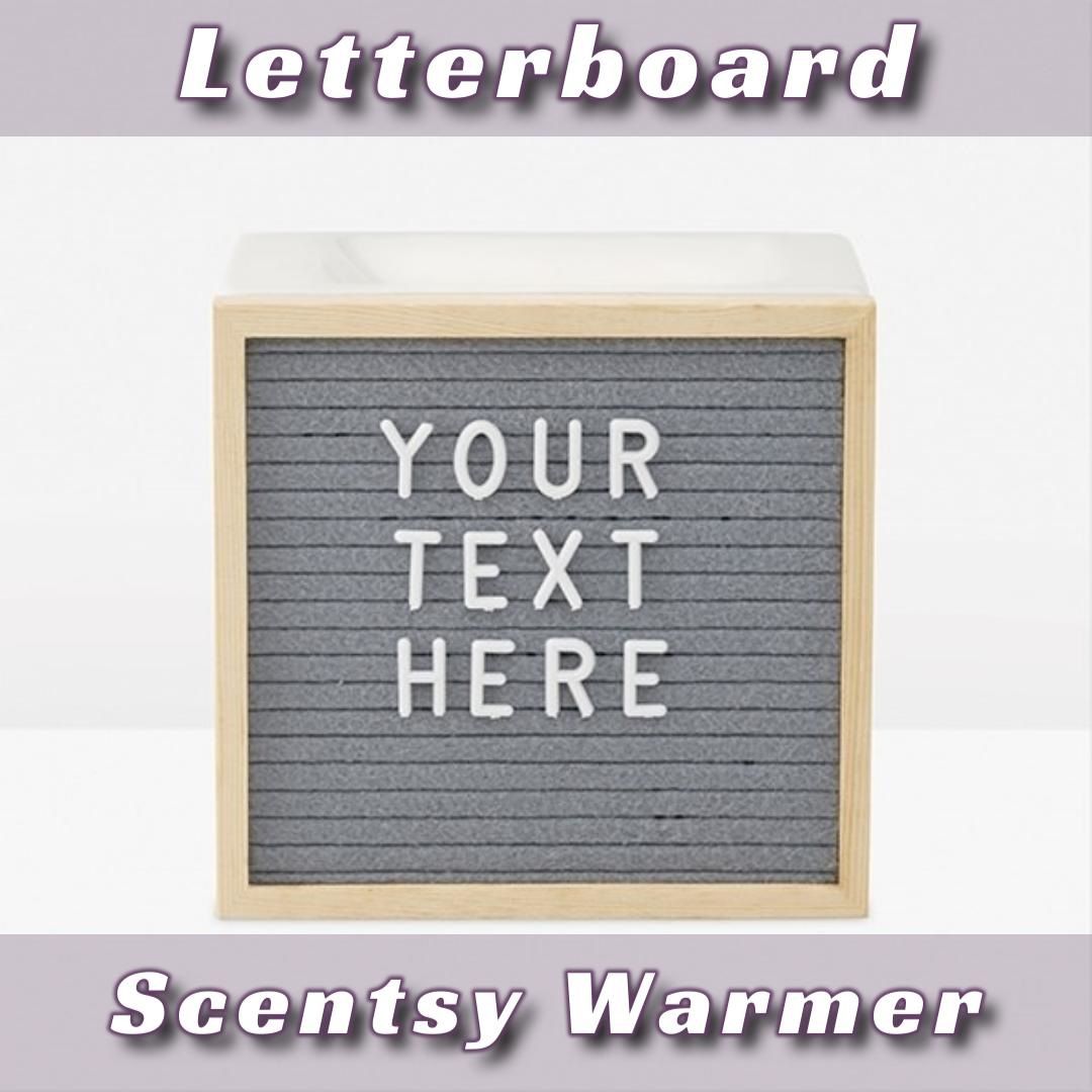 Letterboard Scentsy Warmer