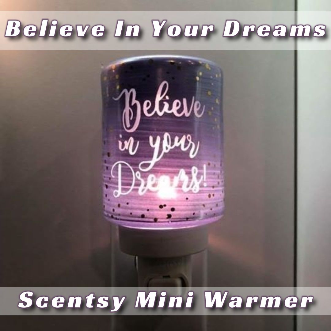 Believe In Your Dreams Scentsy Mini Warmer