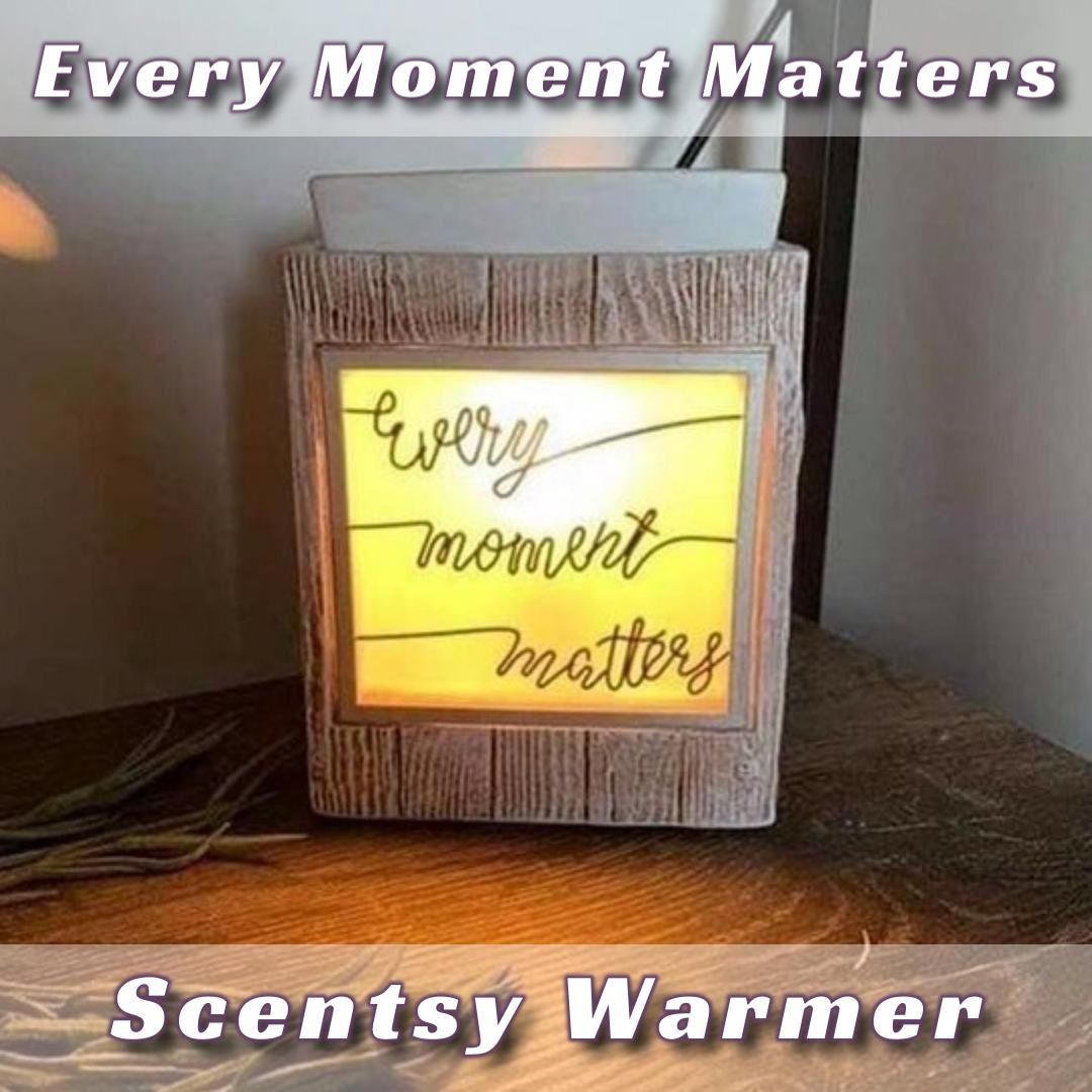 Every moment Matters Scentsy Warmer