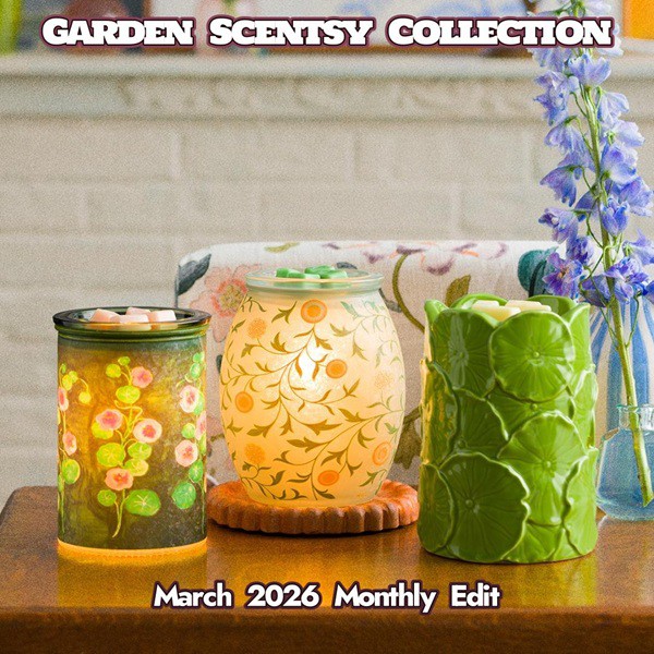 Garden Scentsy Collection | March 2026 Monthly Edit