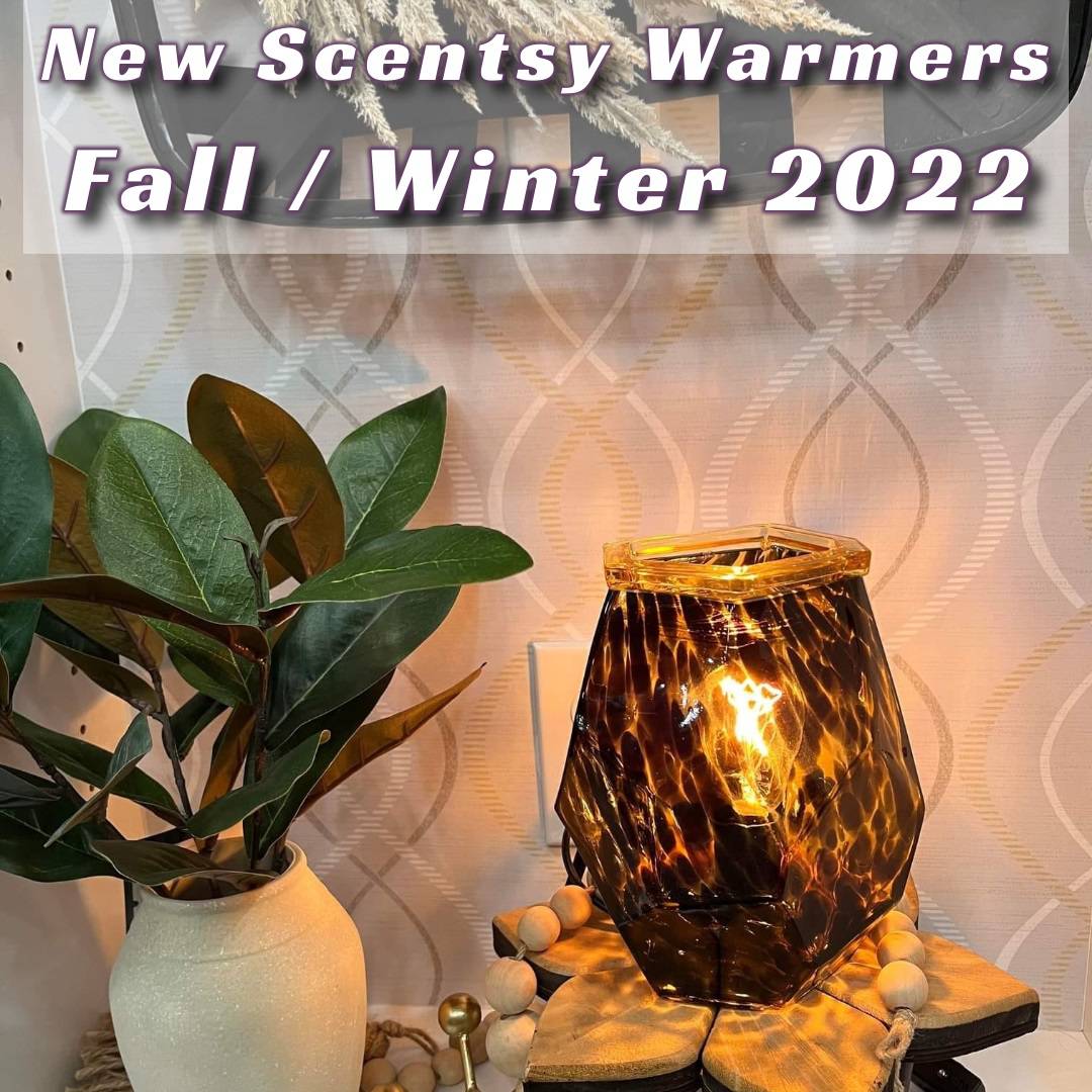 New Scentsy Warmers - Fall and Winter 2022