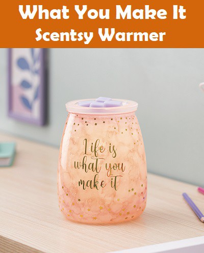 What You Make It Scentsy Warmer